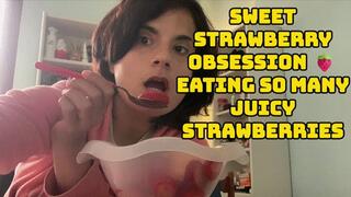 Sweet Strawberry Obsession - Eating So Many Juicy Strawberries