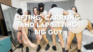Lifting Carrying and Lapsitting Big Guy