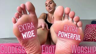 Extra Wide. Extra Powerful. (Goddess Foot Worship)