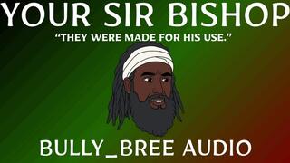 Your Sir Bishop Audio