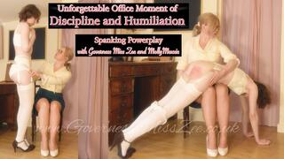 Unforgettable Office Moment of Discipline and Humiliation, Spanking and Powerplay with Governess Miss Zee and MollyMoxxie - large file