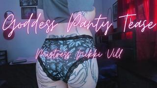 Goddess Panty Tease