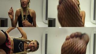 I stomp on you with my fishnet feet you small worm