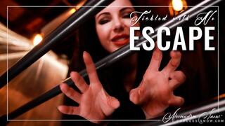 Tickled with No Escape