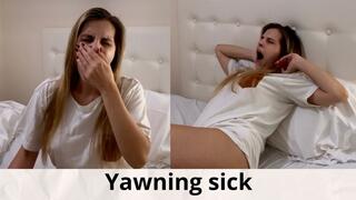 Yawning sick