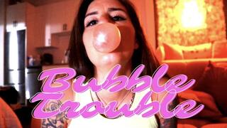 "Bubble Trouble" [Blowing Bubbles]