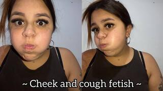 Cough + very puffy cheeks