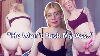 Please Help with My Anal Obsession - Cheating, POV Roleplay, Dirty Talk, Virtual Sex, Orgasm