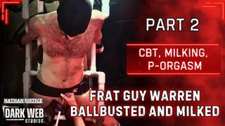College Frat Guy Warren Gets Brutal, No Mercy Ballbusting and Post Orgasm Machine Milking (Part 2)