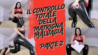 IL CONTROLLO TOTALE DELLA MATRIGNA MALVAGIA - parte 2