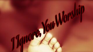 The Fat Baddie | I Ignore, You Worship