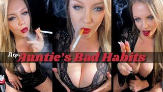Step-Auntie's Bad Habits
