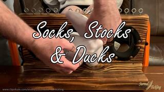Socks, Stocks & Ducks