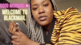 Good Morning! Welcome To Blackmail