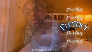 Mindless Pumper: gooning mindfuck HD MP4 1080p by Royal Ro