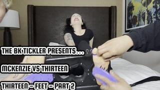 MCKENZIE VS THIRTEEN - THIRTEEN - FEET - PART 2