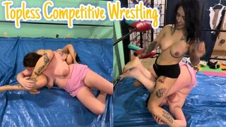 Topless Competitive Wrestling: Sassy VS Peyton Rhodes