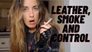 Leather, smoke and total control