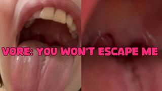 vore: you won´t escape me