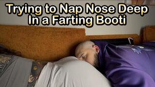 Taking a Nap on a Farting Booty