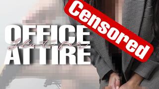 Slut for office attire (censored)