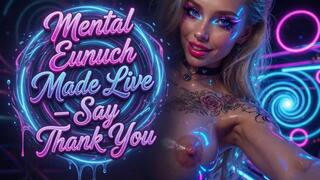 Mental Eunuch Made Live – Say Thank You