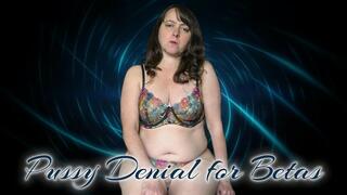 Pussy Denial for Betas - 854x480p mp4