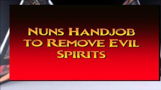 Nuns Handjob removes Evil spirits 3