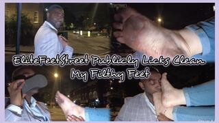 EliteFeetStreet Publicly Licks Clean My Filthy Feet (4K Version)