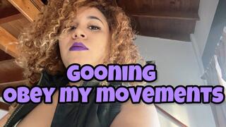 Gooning Obey my movements, Joi