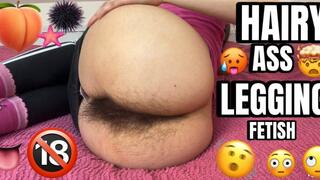 HAIRY ASS LEGGING FETISH