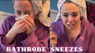 Bathrobe Sneezes