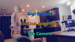 Gigi Sweets - The Job Interview 5th Camera