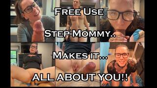 Free Use Step-Mommy Makes it ALL ABOUT Her Step-Son