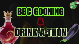 BBC GOONING AND DRINK-A-THON