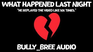 What Happened Last Night (Custom) Audio