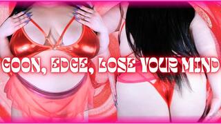 GOON EDGE LOSE YOUR MIND (MP4)