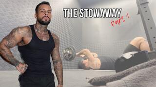 The Stowaway | Part 1 | Lalo Cortez