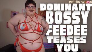 Bossy Dominant Feedee Teases Obsessed Feeder - MP4