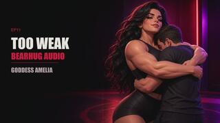 Too Weak For Goddess Amelia's Bearhug - Female Strength Femdom Audio