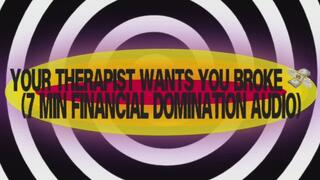 Your Advisor Wants You Broke (7 Min Financial Domination Audio)