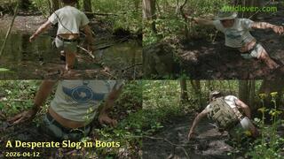 A Desperate Slog in Boots, 2026-04-12