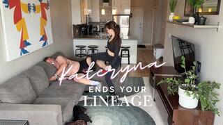 Kat Ends Your Lineage