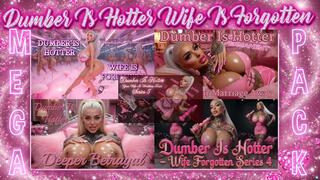 Dumber Is Hotter, Wife Is Forgotten MEGA PACK