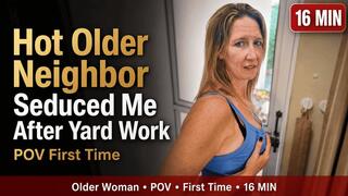 My Stepmom's Hot Best Friend Seduced Me After Yard Work - POV First Time
