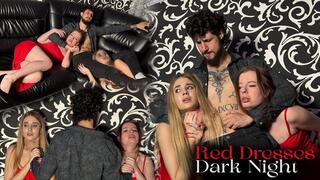 Red Dresses Dark Night