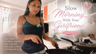 #2 Slow Morning With Your Girlfriend