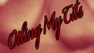 The Fat Baddie | Oiling My Tits