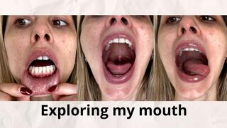 Exploring my mouth
