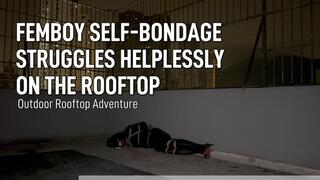 Femboy Self-Bondage Struggles Helplessly on the Rooftop
